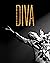 Diva: An Illustrated Guide to the Glamorous Personalities of Prima Donnas