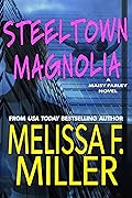 Steeltown Magnolia (Maisy Farley, #1)
