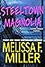 Steeltown Magnolia (Maisy Farley, #1)