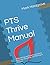 PTS Thrive Manual: A Mentoring and Coaching Guide to Surviving, Sustaining, and Thriving in Ministry