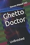 Ghetto Doctor: Unfinished