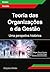 Teoria das Organizações e d...