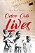 Once Our Lives: Life, Death and Love in the Middle Kingdom (60) (GWE Creative Non-Fiction)