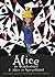 Alice in Wonderland & Alice in Spiegelland