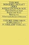 System und Krise: Kritik der Luhmannschen Gesellschaftstheorie (Theorie der Gesellschaft oder Sozialtechnologie, Band 3)