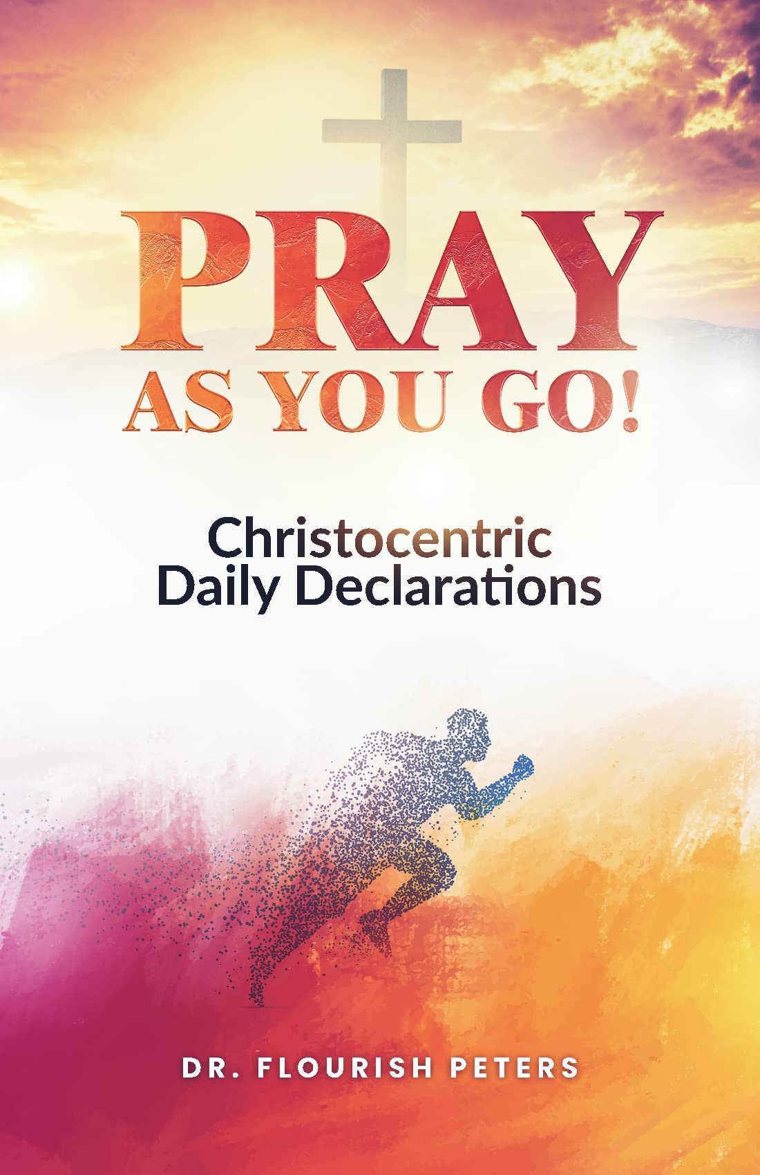 PRAY AS YOU GO (Kindle Edition)