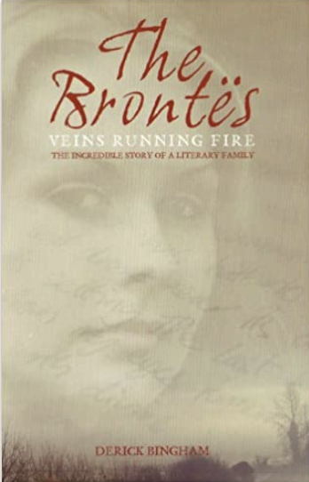 The Brontës: Veins Running Fire