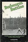 Budworm Battles: The Fight to Stop the Aerial Insecticide Spraying of the Forests of Eastern Canada