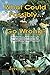 What Could Possibly Go Wrong?: The Hilarious Adventures Of Captain Terry 'Flash' Gordon (The Terry 'Flash' Gordon Series Book 2)