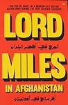 Lord Miles in Afghanistan: The Travel Diary of a Modern-Day British Adventurer During the 2021 Taliban Takeover