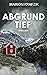 ABGRUNDTIEF (German Edition)