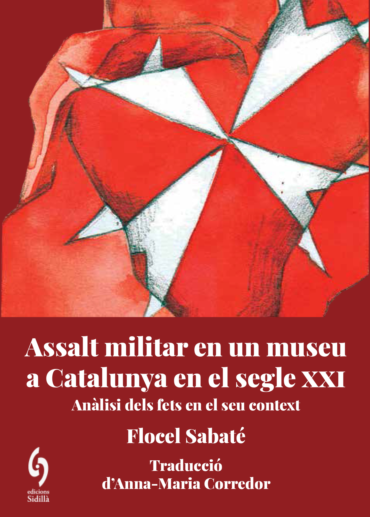 Assalt militar en un museu a Catalunya en el segle XXI. Anàlisi dels fets en el seu context