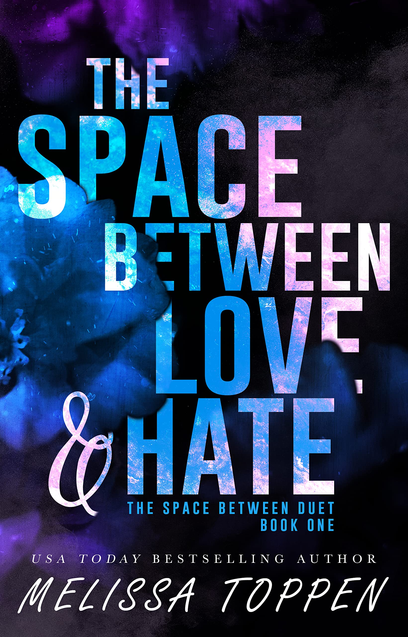 The Space Between Love & Hate (The Space Between Duet #1)