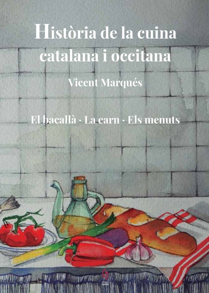 Història de la cuina catalana i occitana. Volum 5. El bacallà · La carn · Els menuts