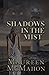 Shadows in the Mist: Romantic Mystery with Paranormal