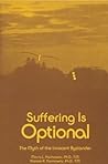 Suffering Is Optional: The Myth of the Innocent Bystander