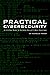 Practical Cybersecurity: A Fat-Free Guide to Network Security Best Practices (Fat-Free Technology Guides)