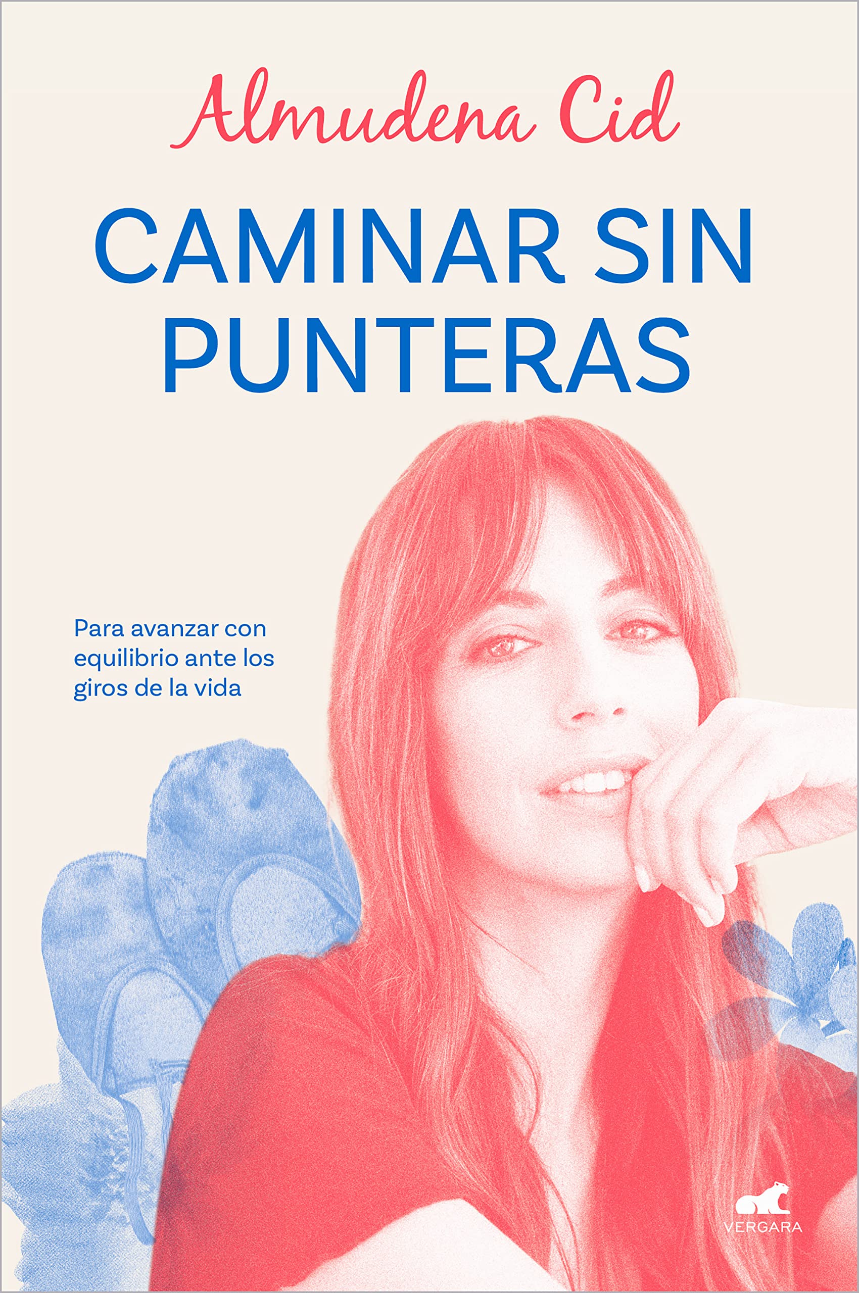 Caminar sin punteras: Para avanzar con equilibrio ante los giros de la vida (Kindle Edition)