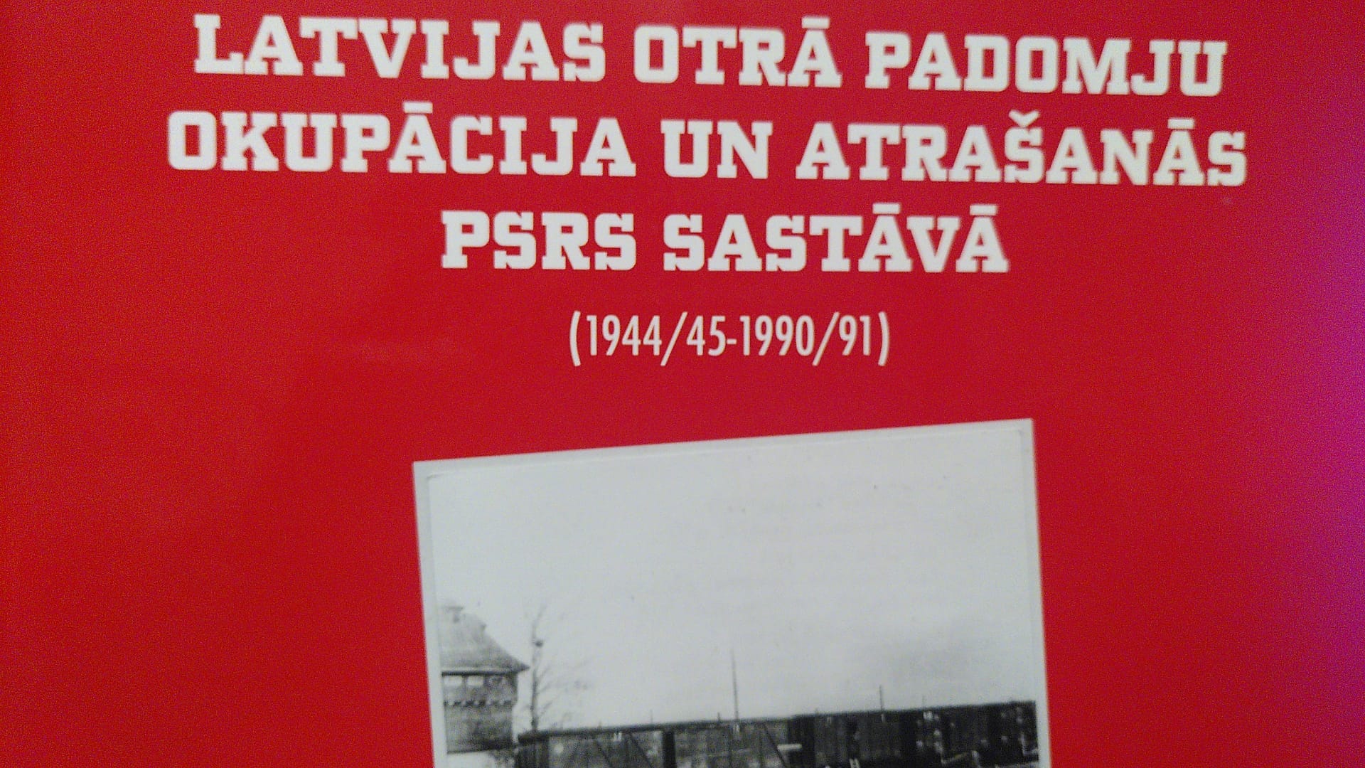 Latvijas otrā padomju okupācija un atrašanās PSRS sastāvā