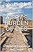 A SPY'S BURDEN OF LIES: A N...