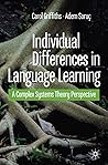 Individual Differences in Language Learning: A Complex Systems Theory Perspective