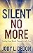 Silent No More: Finding You...