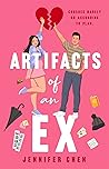 Artifacts of An Ex by Jennifer   Chen