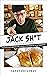 Jack Sh*t: Voluptuous Bagel...
