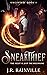 Sneakthief (Ungifted Book 1)