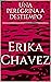 Una peregrina a destiempo by Erika Chavez
