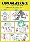 ONOMATOPE: The Fantastic World of Japanese Symbolic Words