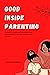 Good Inside Parenting by Ryan Franklin