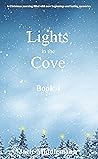 Lights in the Cove #4 by Jacie Middlemann