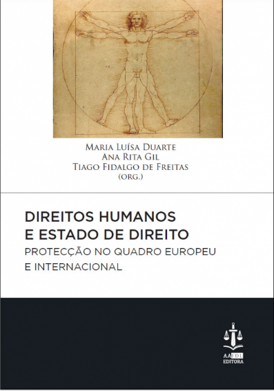 Direitos Humanos e Estado de Direito - Protecção no quadro europeu e internacional