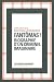 Fantomas !: Biographie d'un...