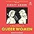 A Short History of Queer Women