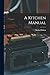 A Kitchen Manual
