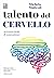 Il talento del cervello. 10...