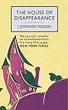 The House of Disappearance by J. Jefferson Farjeon