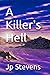 A Killer's Hell by JP Stevens