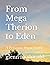 From Mega Therion to Eden: ...