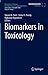 Biomarkers in Toxicology by Victor R. Preedy