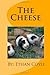 The Cheese by Ethan Coyle