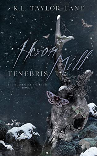 Heron Mill Tenebris (The Blackwell Brothers, #2)