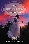 An Uncharted Devotion