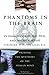 Phantoms in the Brain by V.S. Ramachandran