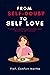 From Self-Doubt to Self-Lov...