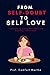 From Self-Doubt to Self-Lov...