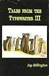 Tales from the Typewriter III by Joy Billington Tales from the Typewriter III by Joy Billington