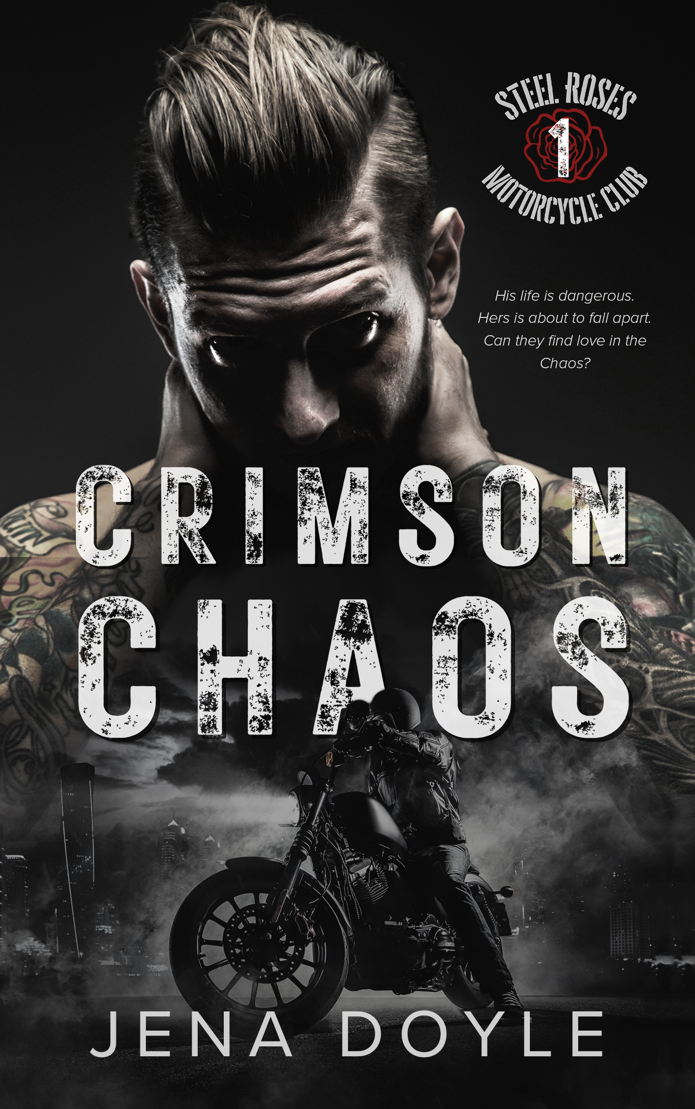 Crimson Chaos (Steel Roses Motorcycle Club, #1)